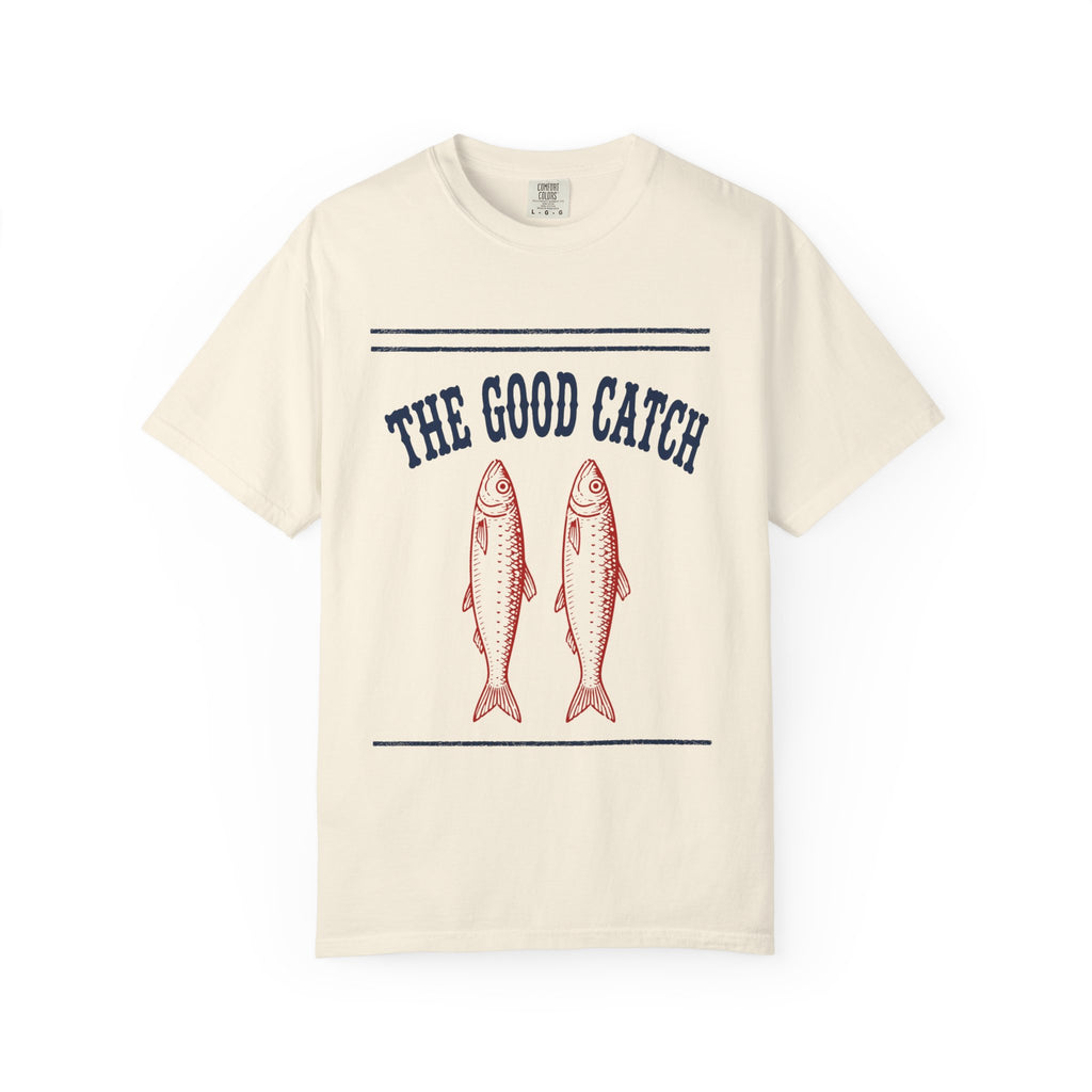 Good Catch T-Shirt