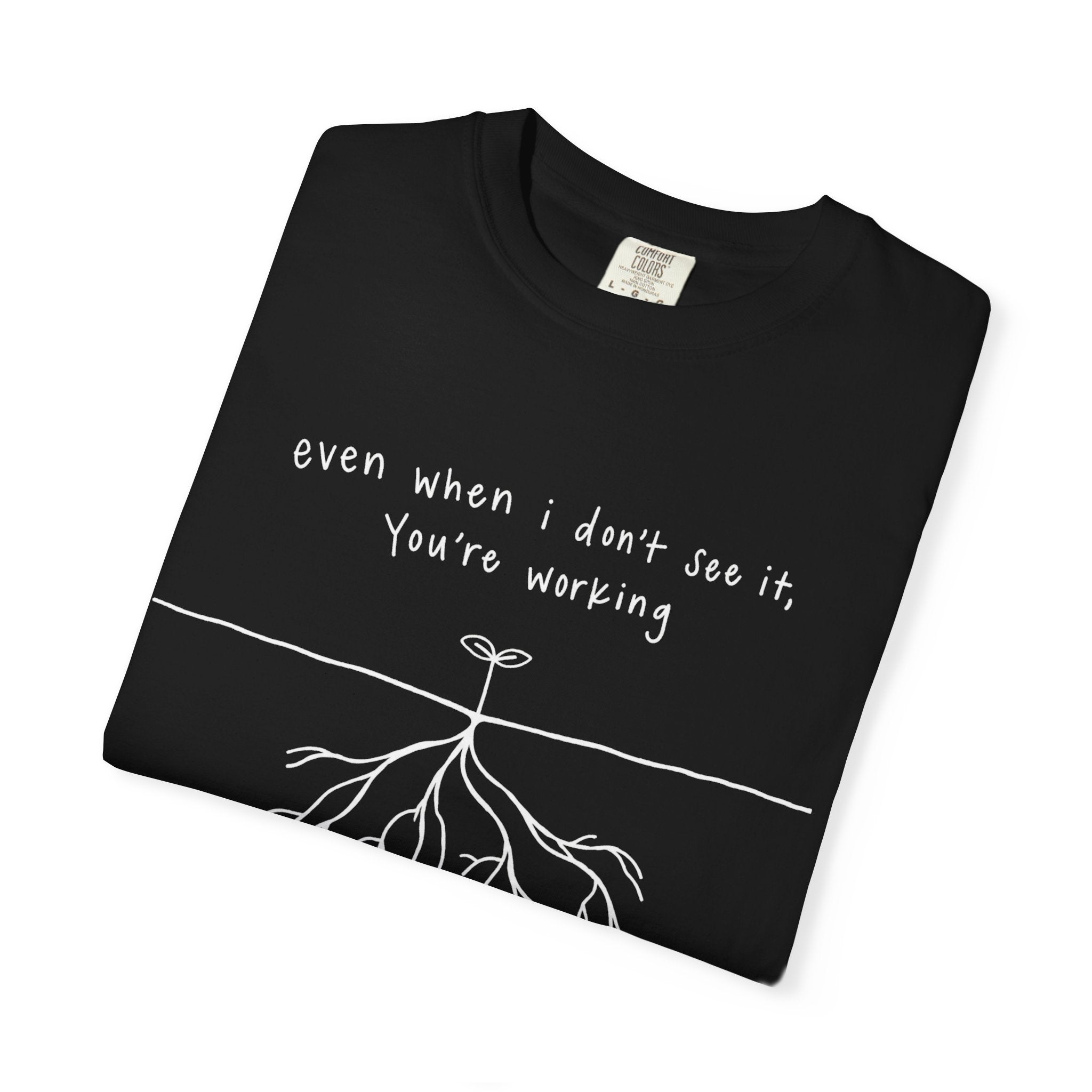 You're Working T-Shirt