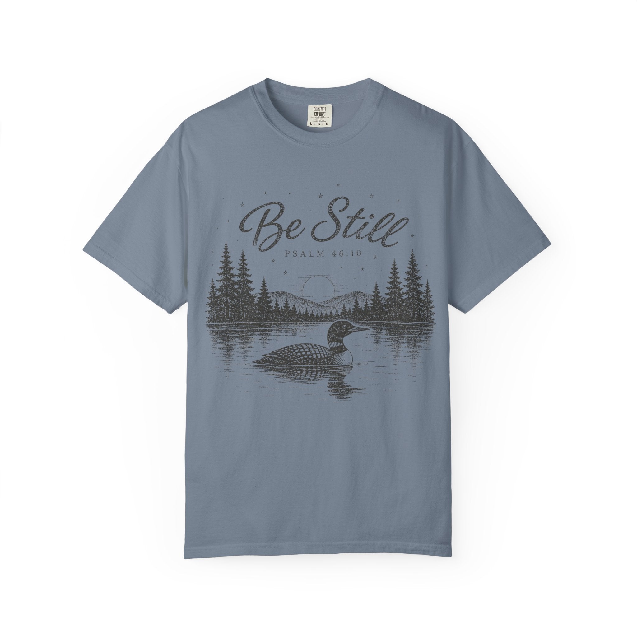 Be Still T-Shirt