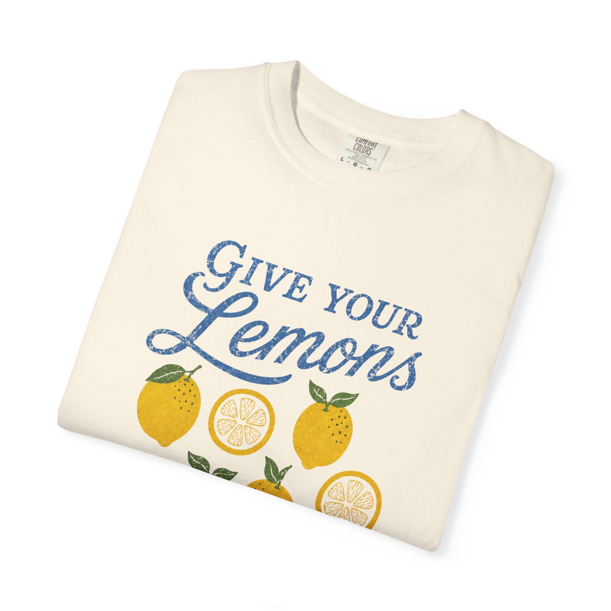 Give Lemons T-Shirt