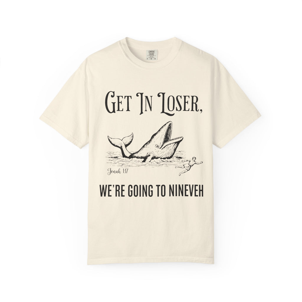 Get in Loser T-Shirt