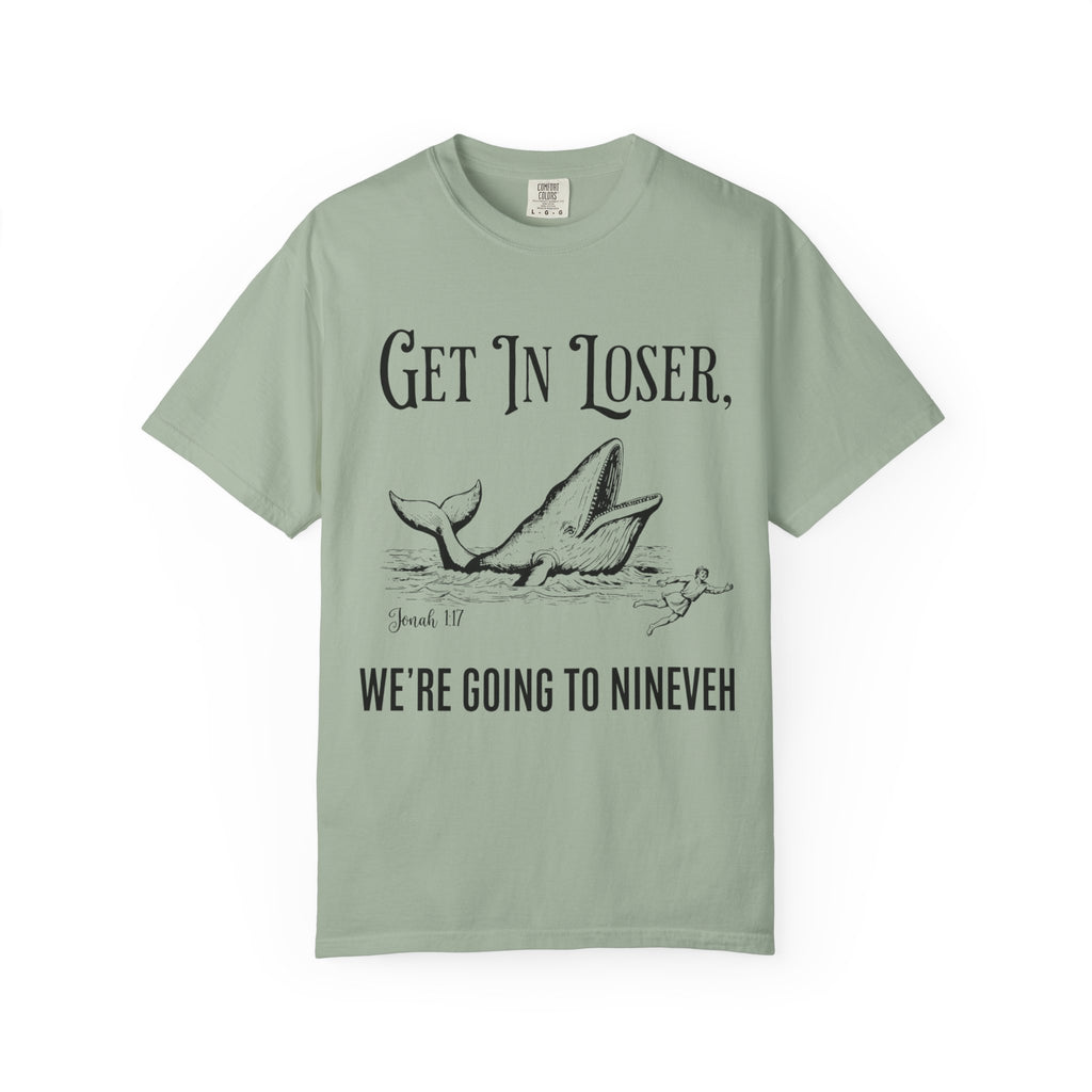 Get in Loser T-Shirt