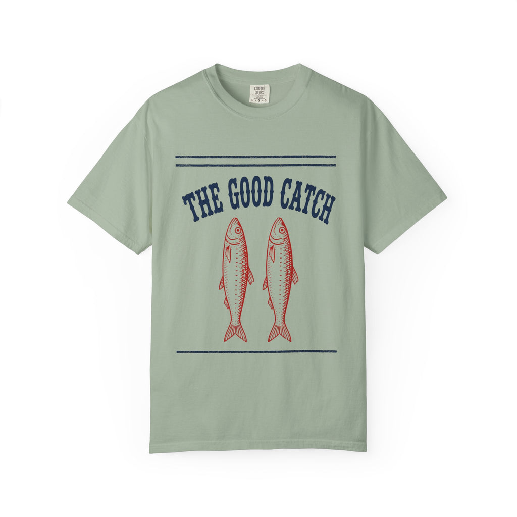 Good Catch T-Shirt