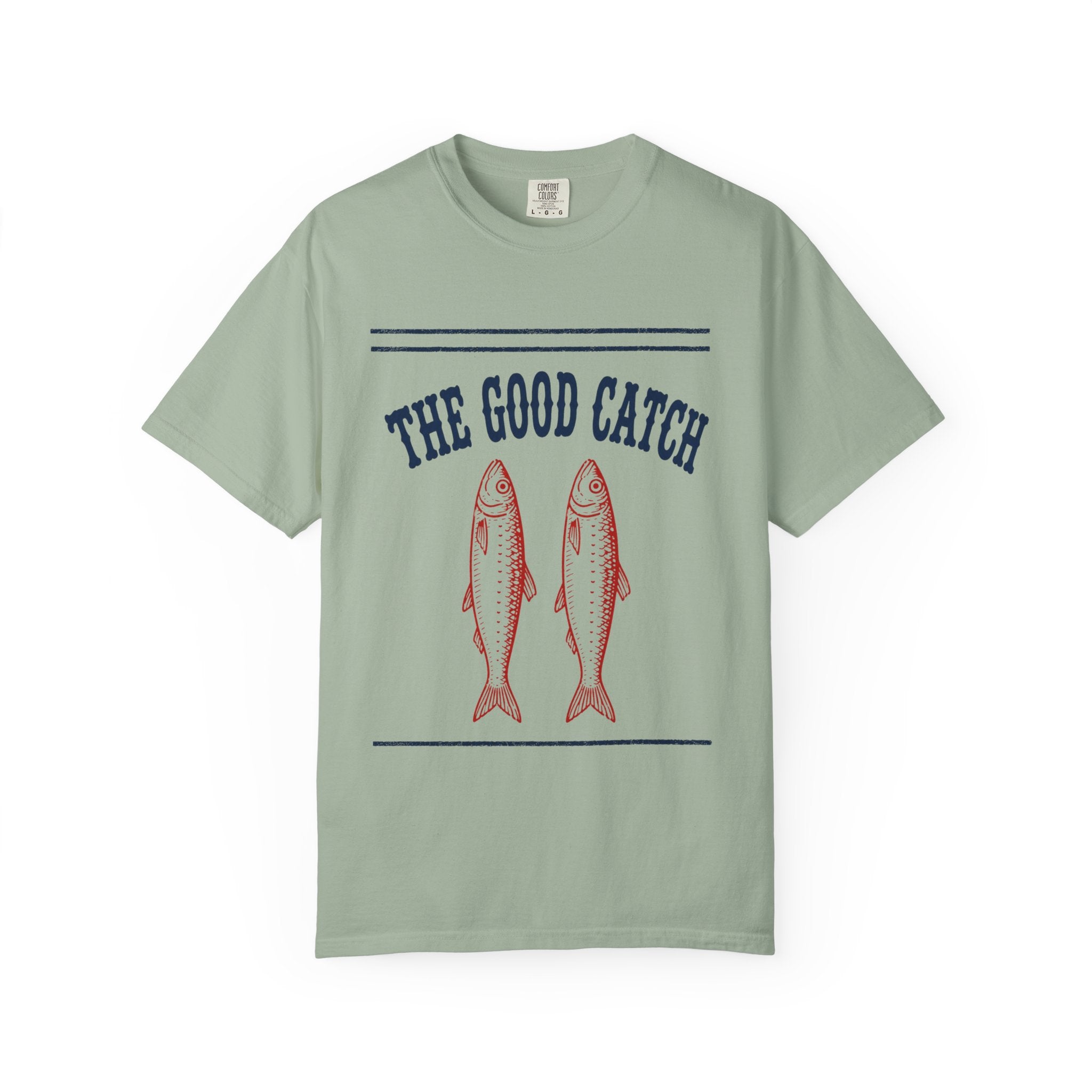 Good Catch T-Shirt
