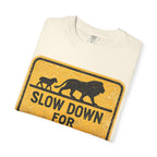 Slow Down T-Shirt
