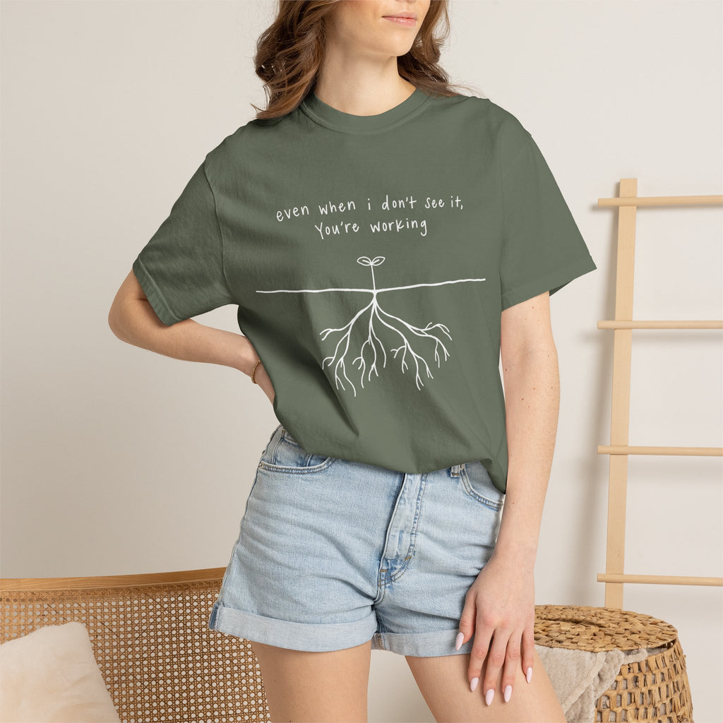 You're Working T-Shirt