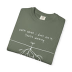 You're Working T-Shirt
