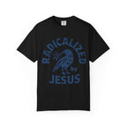 Radicalized Jesus T-Shirt