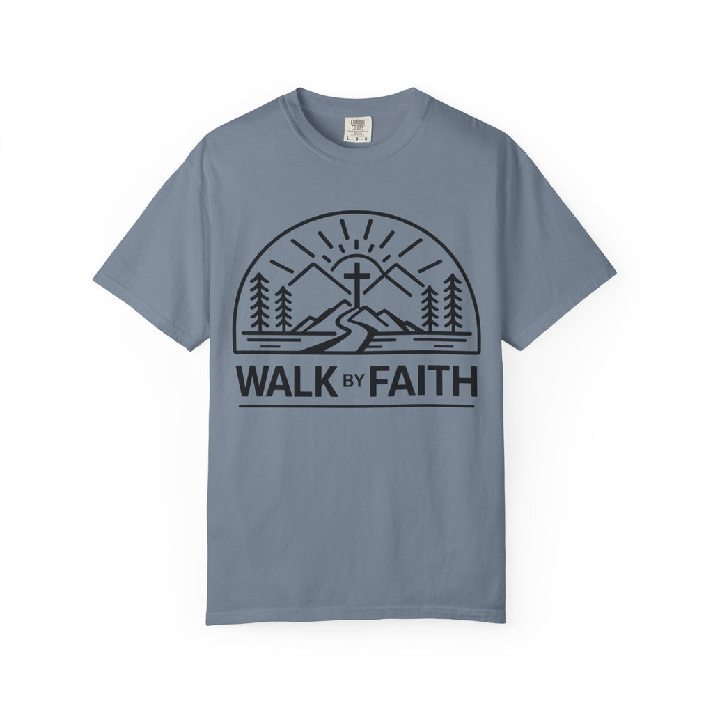 Walk By Faith T-shirt