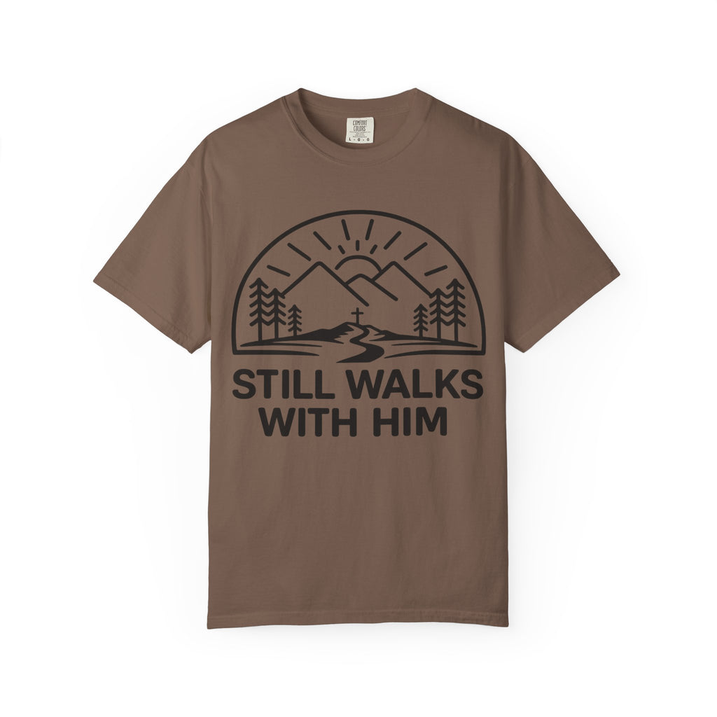 Walks With Him T-Shirt
