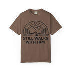 Walks With Him T-Shirt