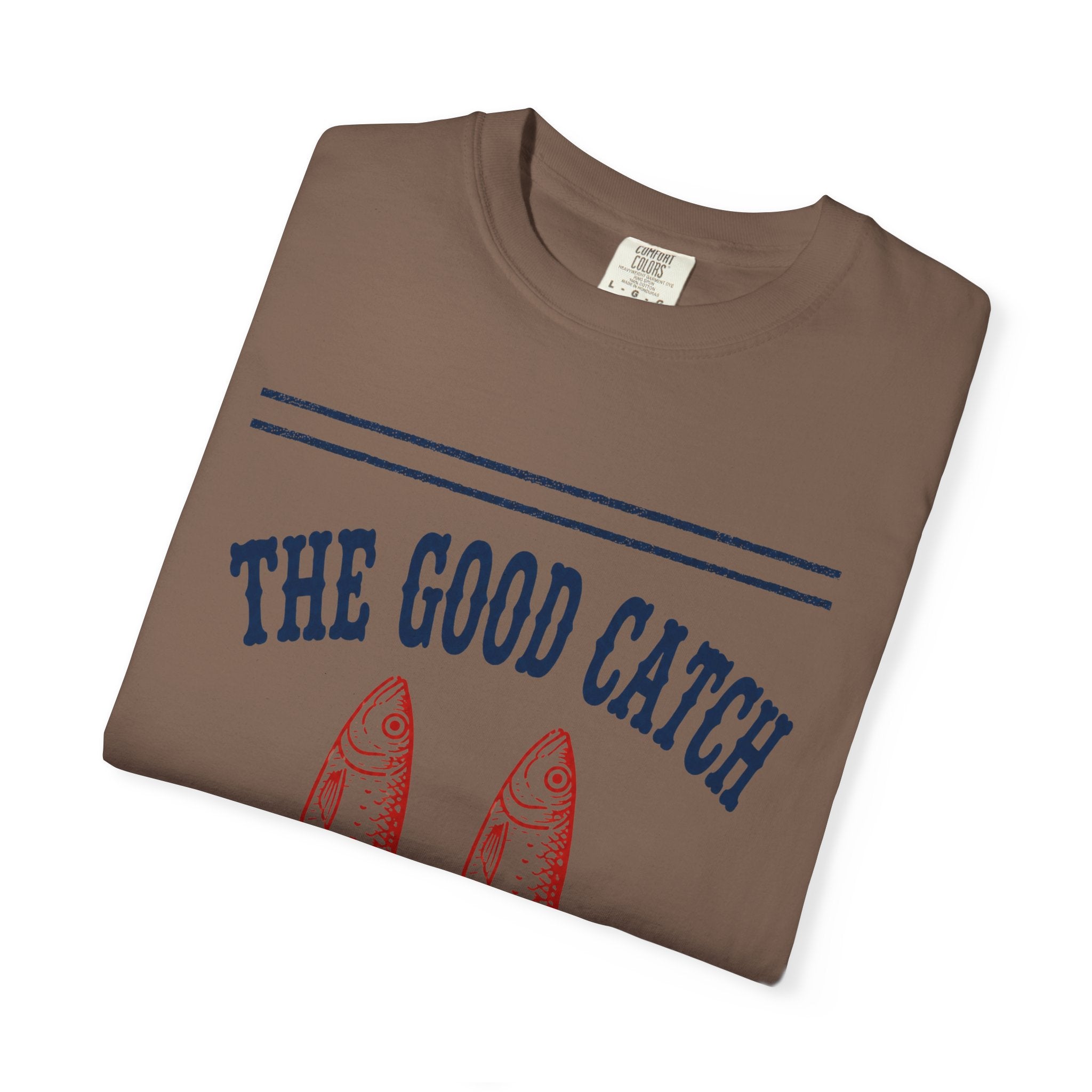 Good Catch T-Shirt