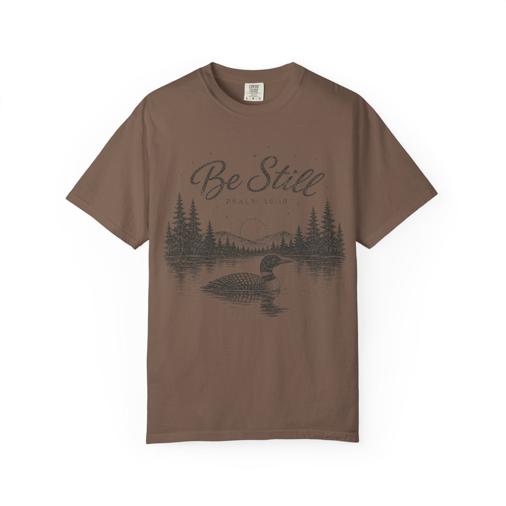 Be Still T-Shirt