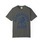 Radicalized Jesus T-Shirt