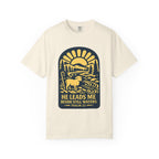 He Leads Me T-Shirt