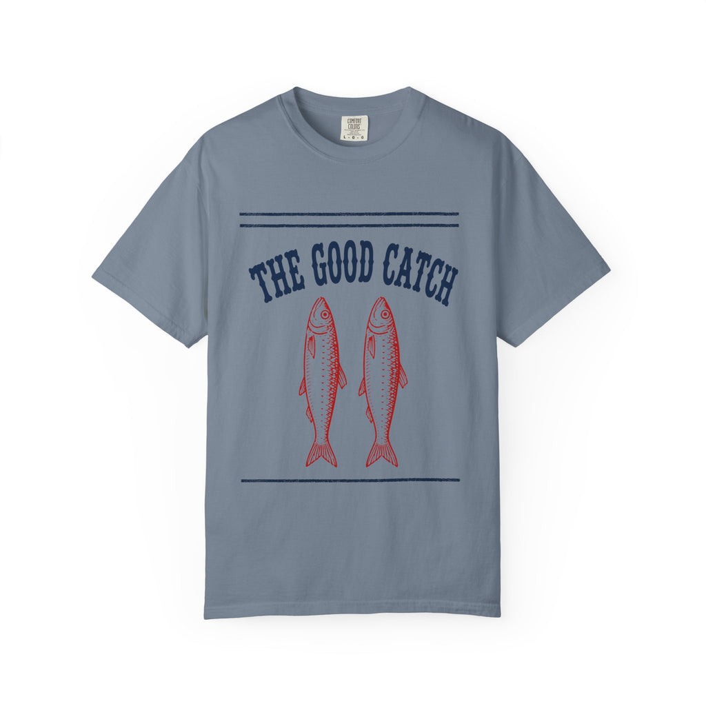 Good Catch T-Shirt