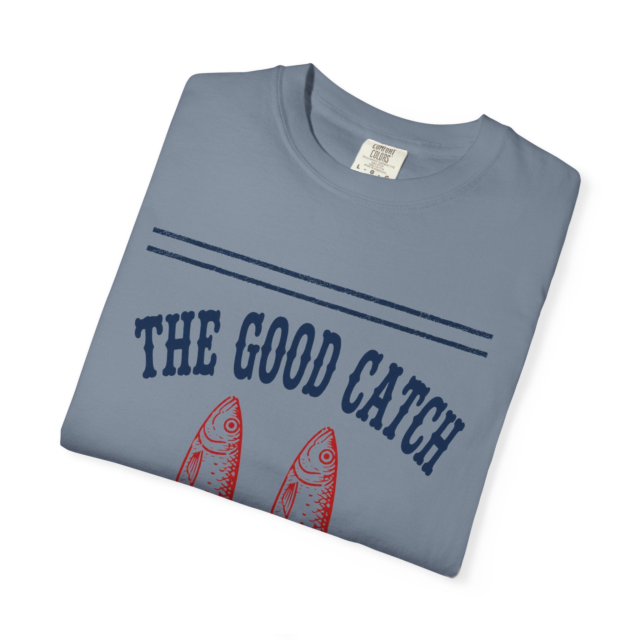 Good Catch T-Shirt