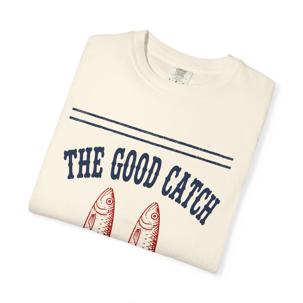 Good Catch T-Shirt