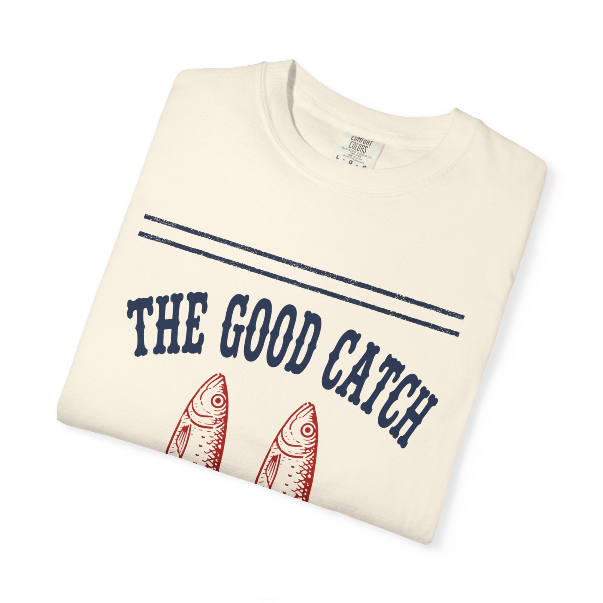 Good Catch T-Shirt