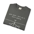 You're Working T-Shirt