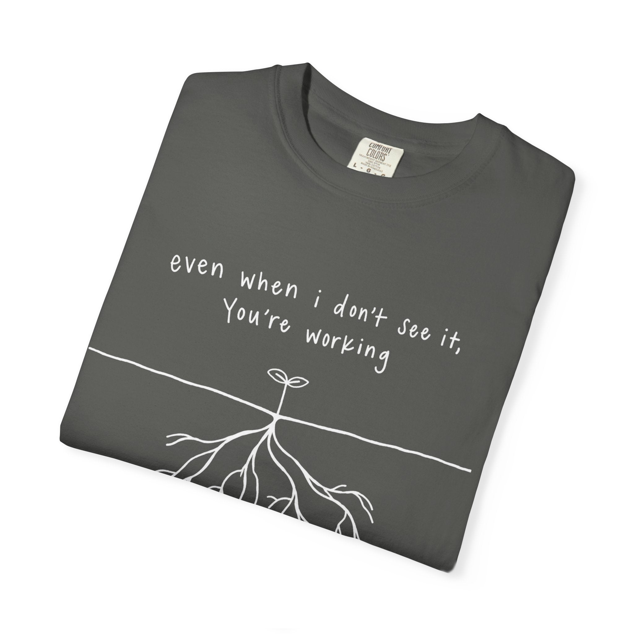 You're Working T-Shirt