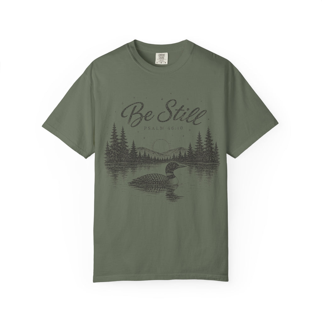 Be Still T-Shirt