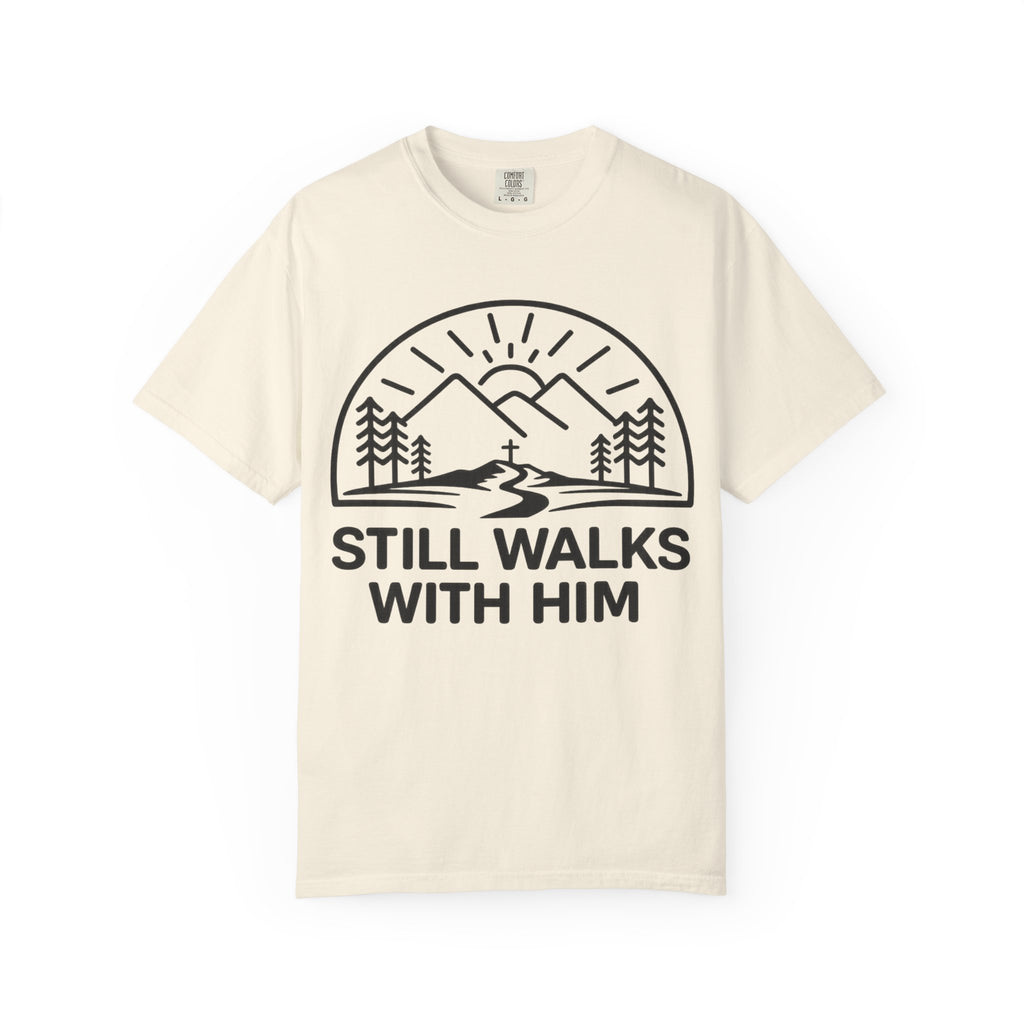 Walks With Him T-Shirt
