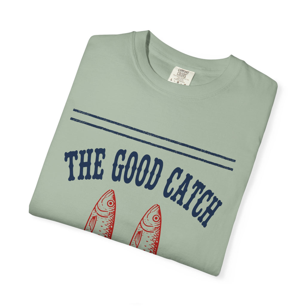 Good Catch T-Shirt