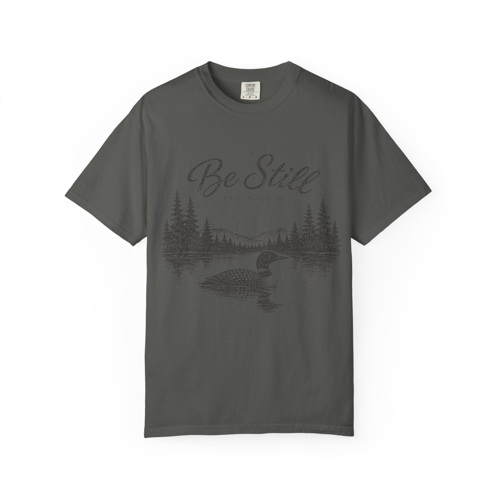 Be Still T-Shirt