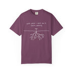 You're Working T-Shirt
